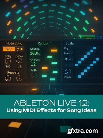 Groove3 Ableton Live 12 Using MIDI Effects for Song Ideas Groove3 Ableton Live 12 Using MIDI Effects for Song Ideas