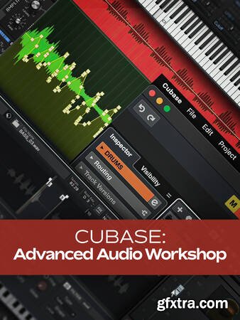 Groove3 Cubase Advanced Audio Workshop Groove3 Cubase Advanced Audio Workshop