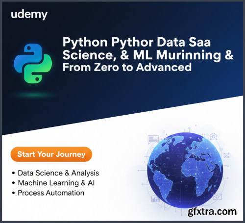 Udemy - Master Python for Data Science, Machine Learning, Automation