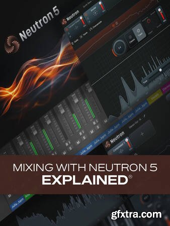 Groove3 - Mixing with Neutron 5 Explained