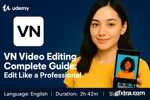 Udemy - VN Video Editing Complete Guide: Edit Like a Professional