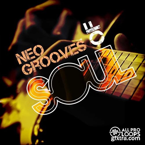 All Pro Loops Neo Grooves Of Soul