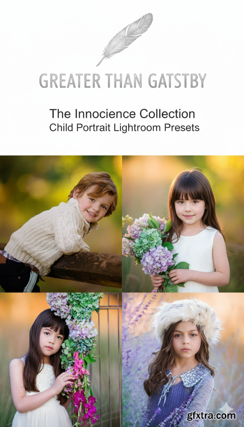 Greater Than Gatsby - The Innocence Collection Child Portrait Lightroom Presets
