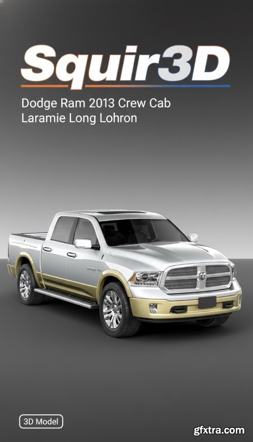 Squir3D - Dodge RAM 2013 Crew Cab Laramie Longhorn 3d Model