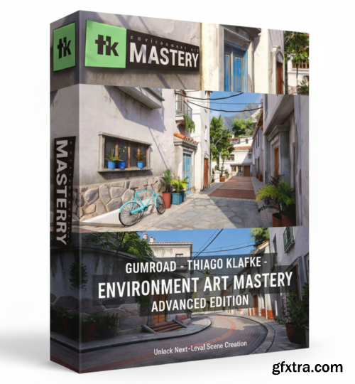 Gumroad - Thiago Klafke - Environment Art Mastery - Advanced Edition