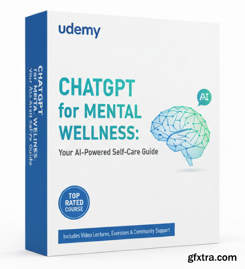 Udemy - ChatGPT for Mental Wellness: Your AI-Powered Self-Care Guide