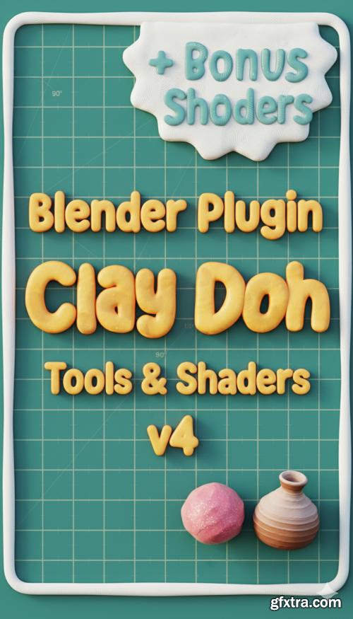 Clay Doh - Tools & Shaders v4.0.1 for Blender