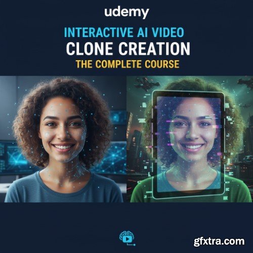 Udemy - Interactive AI Video Clone Creation - The Complete Course