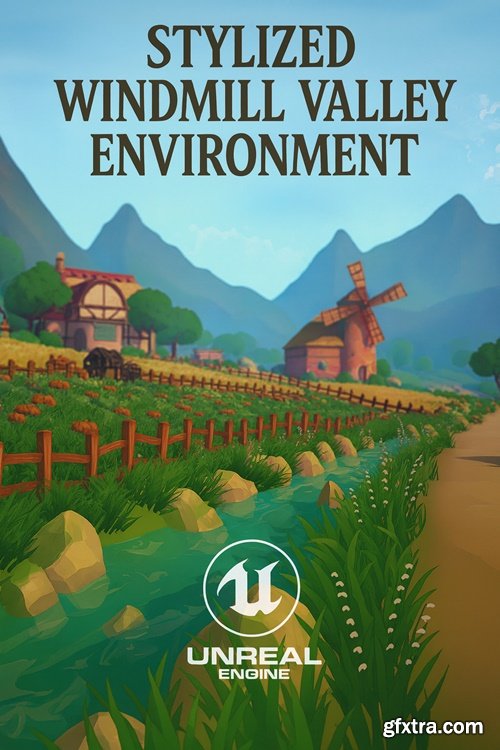 Fab - Stylized Windmill Valley Environment (5.0 – 5.6)