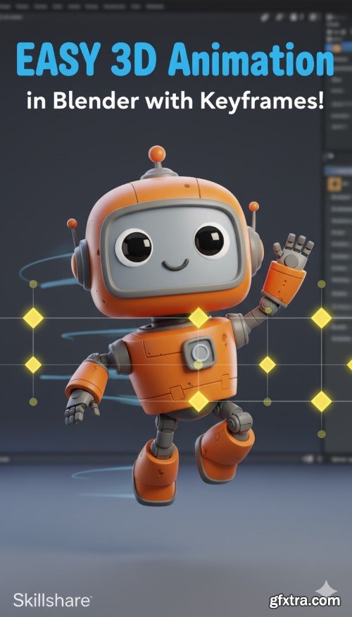 Skillshare - EASY 3D Animation in Blender with Keyframes!