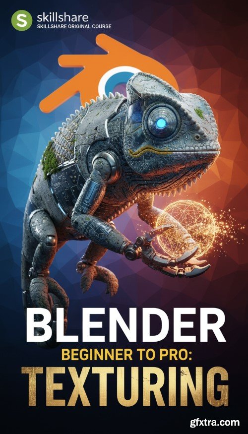Skillshare - Blender Beginner to Pro: Texturing