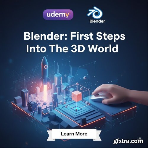 Udemy - Blender: First Steps Into The 3D World