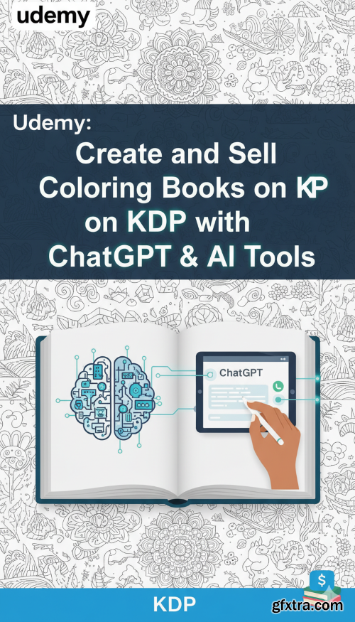 Udemy - Create and Sell Coloring Books on KDP with ChatGPT &amp; AI Tool