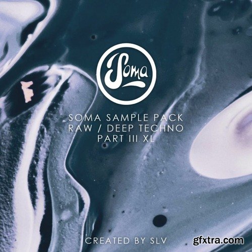 Soma Records Soma Sample Pack Raw Deep Techno Vol 3 (XL)