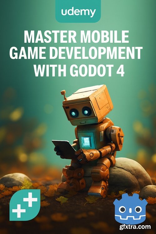 Udemy - Master Mobile Game Development with Godot 4