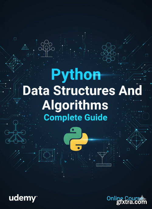 Udemy - Python Data Structures And Algorithms: Complete Guide