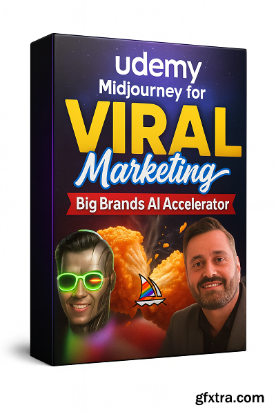 Udemy - Midjourney for VIRAL Marketing - Big Brands AI Accelerator