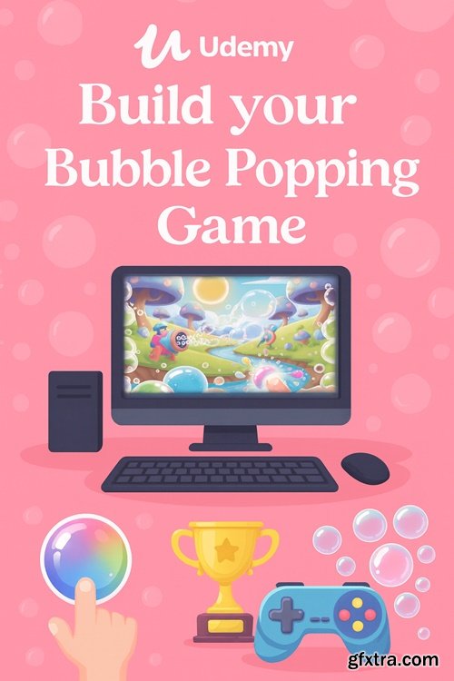 Udemy - Build your Bubble Popping Game