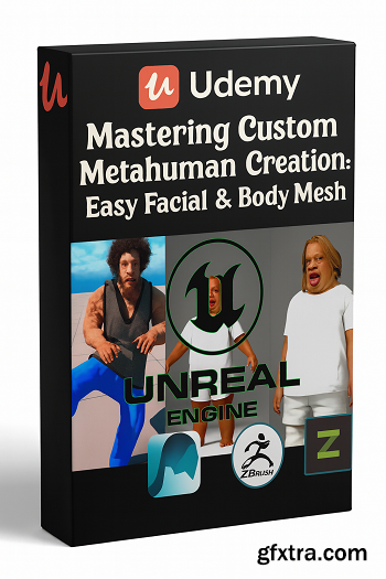 Udemy - Mastering Custom Metahuman Creation: Easy Facial & Body Mesh