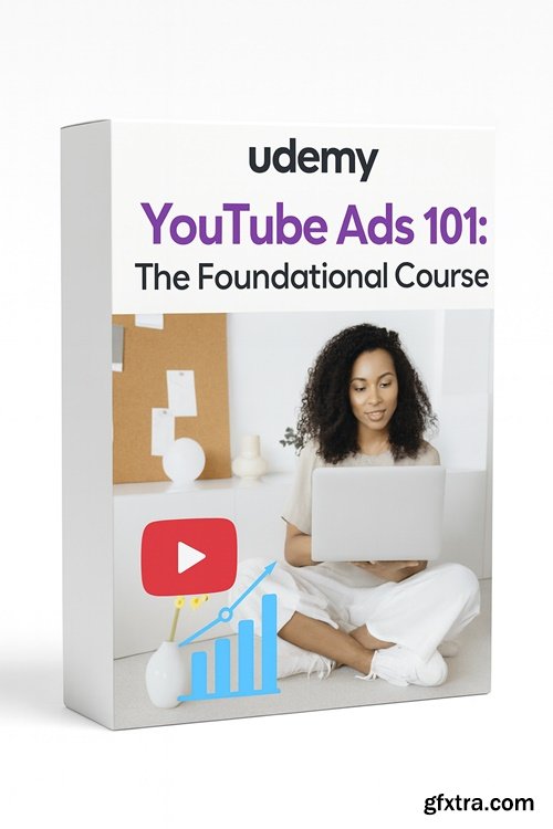 Udemy - YouTube Ads 101: The Foundational Course