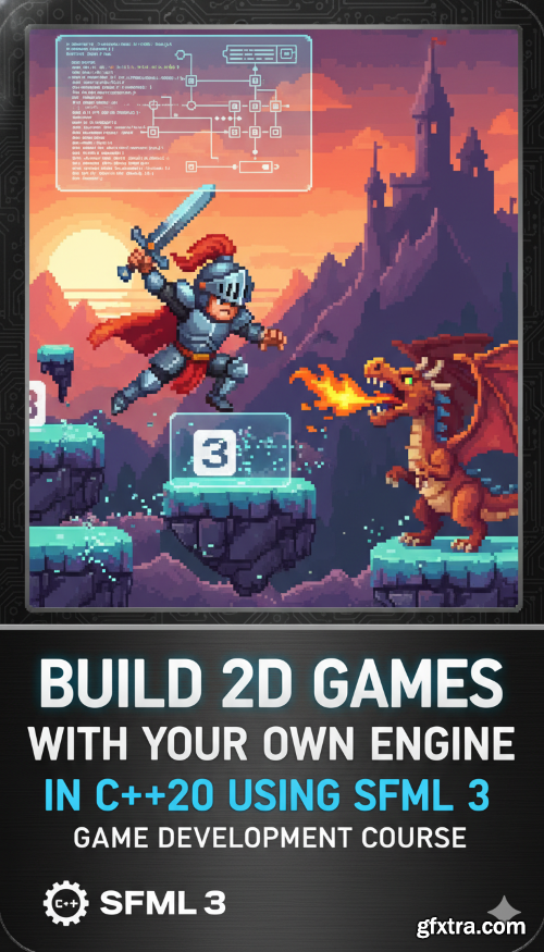 Udemy - Build 2D Games with Your Own Engine in C++20 Using SFML 3