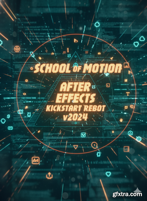 School of Motion - After Effects Kickstart Reboot v2024