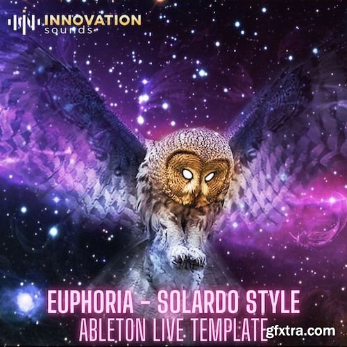 Innovation Sounds Euphoria Solardo Style Ableton 10 Template