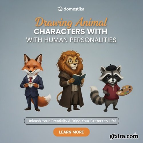 Domestika - Drawing Animal Characters with Human Personalities