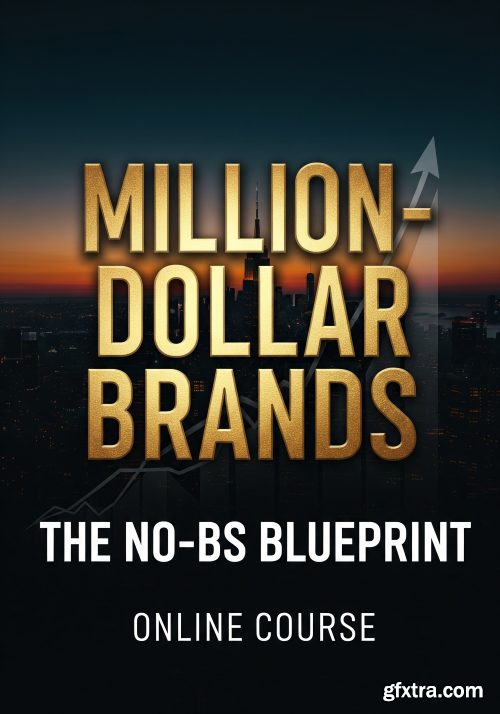 Udemy - Million-Dollar Brands: The No-BS Blueprint