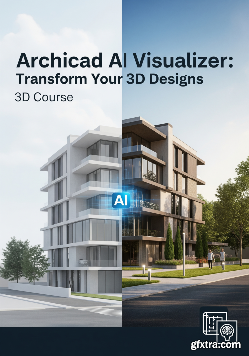 Udemy - Archicad AI Visualizer: Transform Your 3D Designs