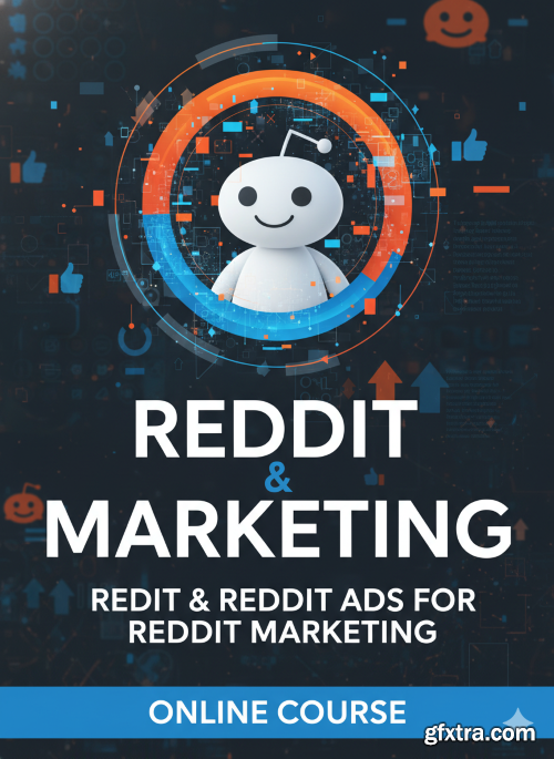 Udemy - Reddit Marketing: Reddit & Reddit Ads for Reddit Marketing
