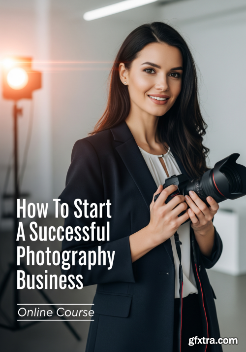 Udemy - How To Start A Successful Photography Business