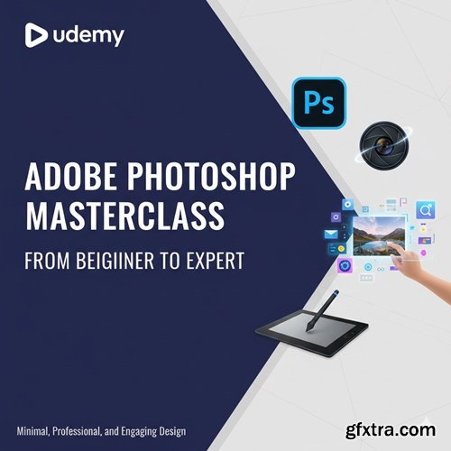 Udemy - Adobe Photoshop Masterclass: From Beginner to Expert