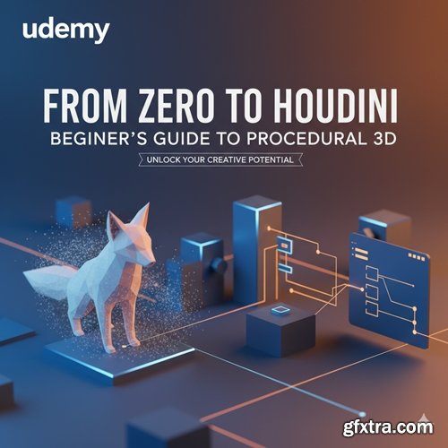 Udemy - From Zero to Houdini - Beginner\'s Guide to Procedural 3D