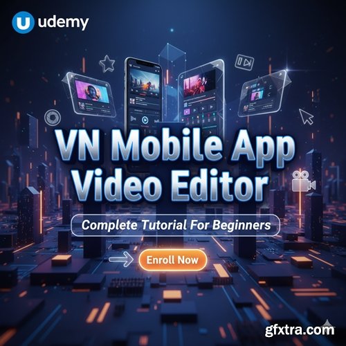 Udemy - VN Mobile App Video Editor - Complete Tutorial For Beginners