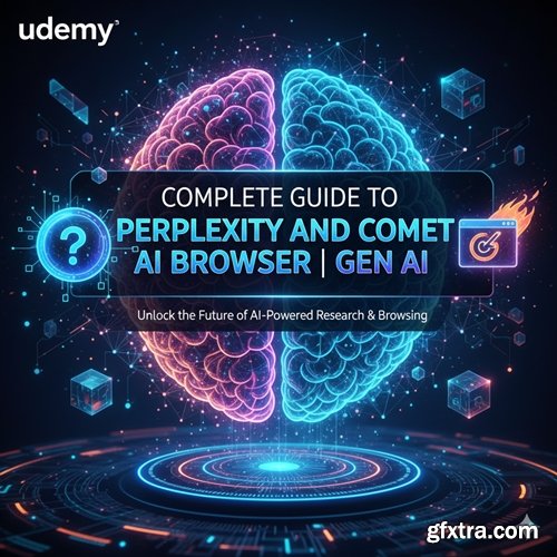 Udemy - Complete Guide to Perplexity and Comet AI Browser 