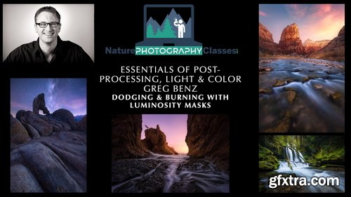 Naturephotocollective - Greg Benz – Dodging & Burning with Luminosity Masks