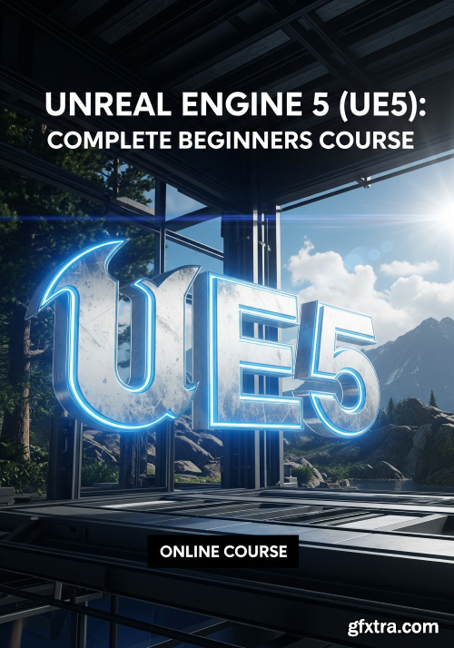 Udemy - Unreal Engine 5 (UE5): Complete Beginners Course