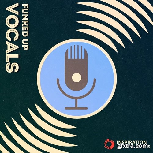Inspiration Sounds Funked Up Vocals
