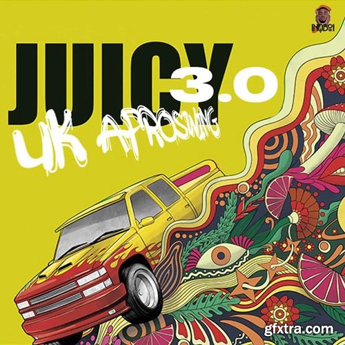Inqboi Juicy Uk Afroswing Vol 3
