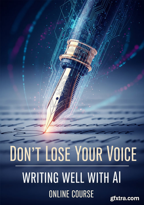 Skillshare - Don&rsquo;t Lose Your Voice: Writing Well with AI