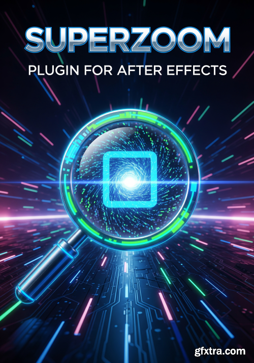 Aescripts - SuperZoom 1.1.0