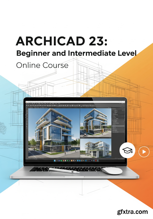 Udemy - ARCHICAD 23: Beginner and Intermediate Level
