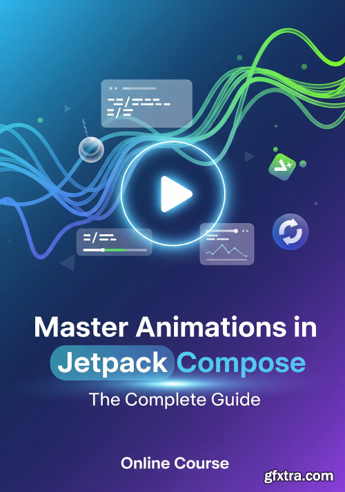 Udemy - Master Animations in Jetpack Compose: The Complete Guide