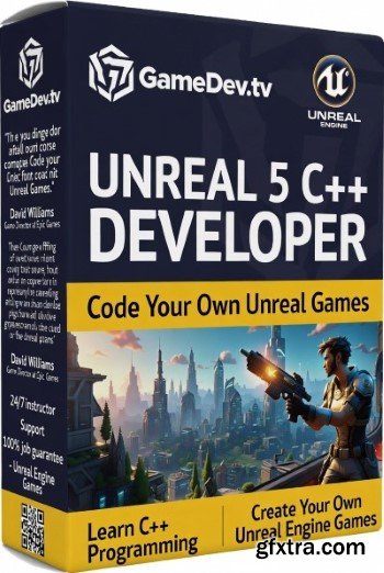 GameDev.tv - Unreal 5 C++ Developer: Code Your Own Unreal Games