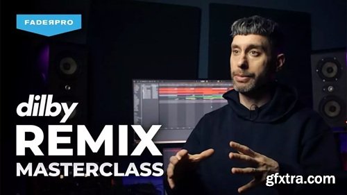 FaderPro Dilby Remix Masterclass