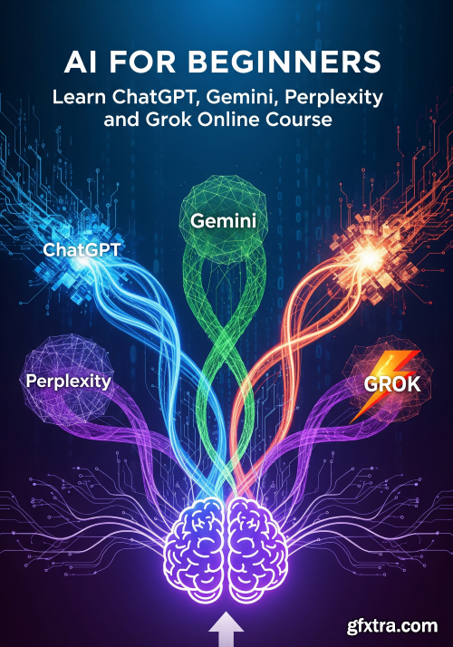 Udemy - AI for Beginners: Learn ChatGPT, Gemini, Perplexity and Grok