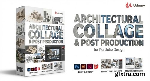 Udemy - Architectural Collage & Post Production for Portfolio Design