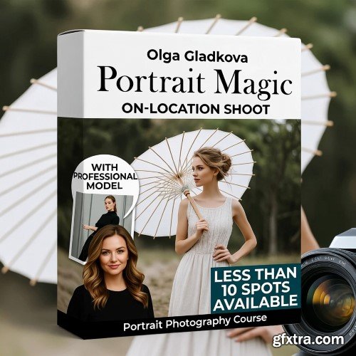 Olga Gladkova | Portrait Magic. On-location shoot