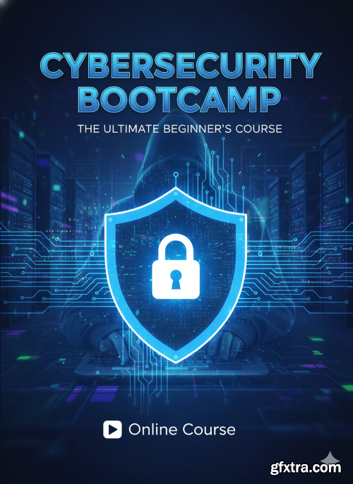 Udemy - Cybersecurity Bootcamp: The Ultimate Beginner\'s Course